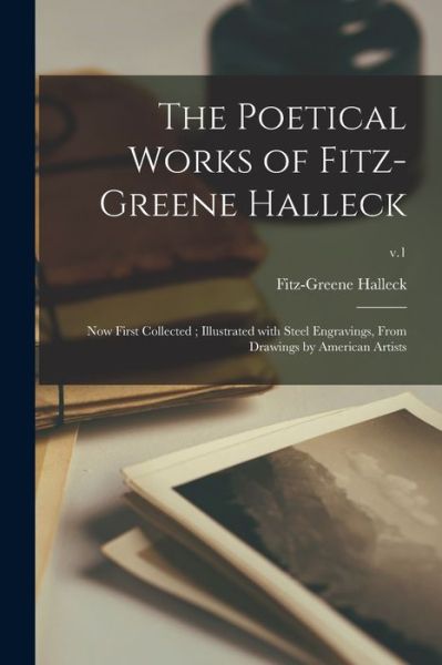 Cover for Fitz-Greene 1790-1867 Halleck · The Poetical Works of Fitz-Greene Halleck (Paperback Book) (2021)