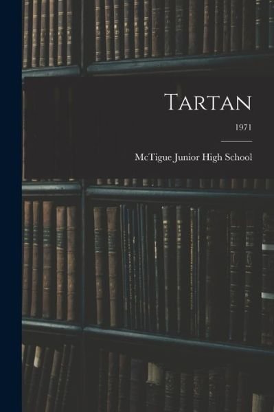 Cover for O McTigue Junior High School (Toledo · Tartan; 1971 (Paperback Book) (2021)