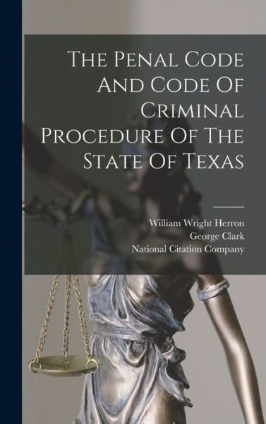 Cover for Texas · Penal Code and Code of Criminal Procedure of the State of Texas (Bok) (2022)