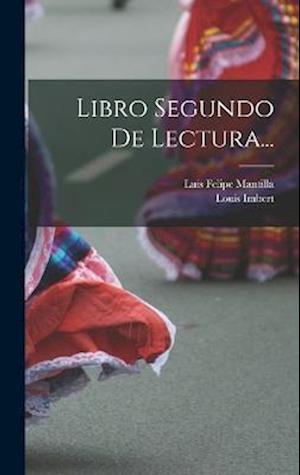 Cover for Luis Felipe Mantilla · Libro Segundo de Lectura... (Book) (2022)