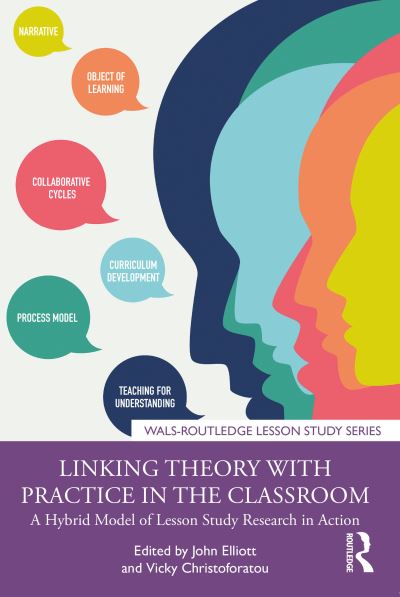 Linking Theory with Practice in the Classroom: A Hybrid Model of Lesson Study Research in Action - WALS-Routledge Lesson Study Series (Pocketbok) (2024)