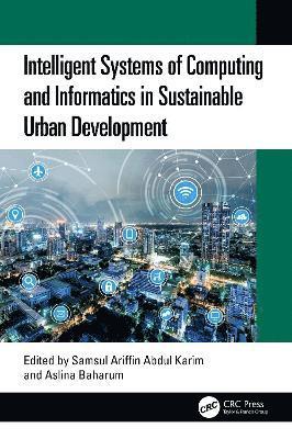 Cover for Intelligent Systems of Computing and Informatics in Sustainable Urban Development (Paperback Book) (2025)
