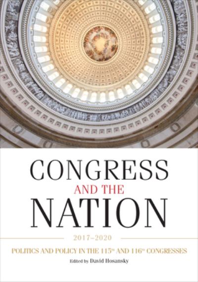 Cover for David Hosansky · Congress and the Nation 2017-2020, Volume XV: Politics and Policy in the 115th and 116th Congresses (Hardcover Book) (2023)