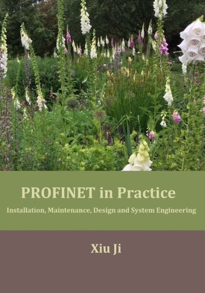 Cover for Xiu Ji · PROFINET in Practice (Taschenbuch) (2019)