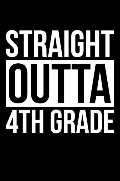 Cover for James Anderson · Straight Outta 4th Grade (Paperback Book) (2019)