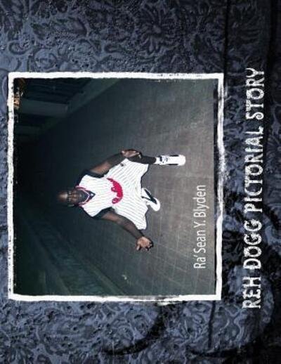 Cover for Ra' Sean Blyden · Reh Dogg Pictorial Story (Paperback Bog) (2011)