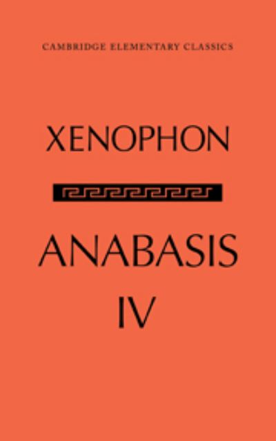 Cover for G M Edwards · The Anabasis of Xenophon: Volume 4, Book IV (Pocketbok) (2011)