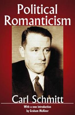 Political Romanticism - Carl Schmitt - Books - Taylor & Francis Ltd - 9781138530218 - September 14, 2017