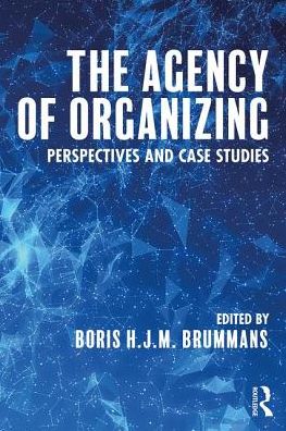 Cover for Boris Brummans · The Agency of Organizing: Perspectives and Case Studies (Paperback Book) (2017)