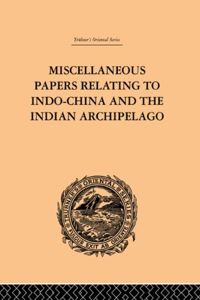 Cover for Reinhold Rost · Miscellaneous Papers Relating to Indo-China and the Indian Archipelago: Volume II (Paperback Book) (2016)