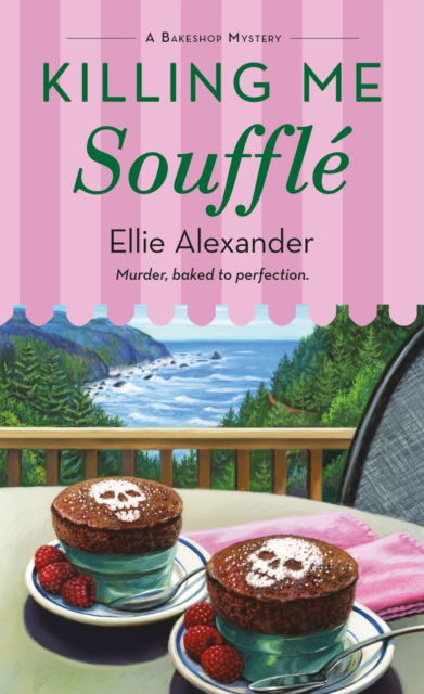 Cover for Ellie Alexander · Killing Me Souffle: A Bakeshop Mystery - Bakeshop Mystery (Paperback Book) (2025)