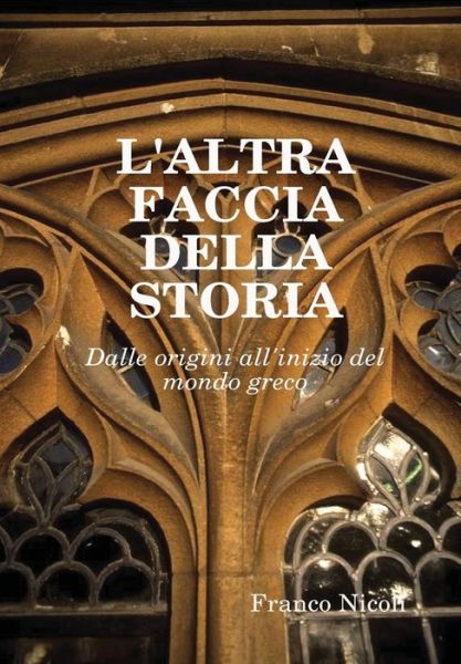 Cover for Franco Nicoli · L'altra Faccia Della Storia (Hardcover Book) (2014)