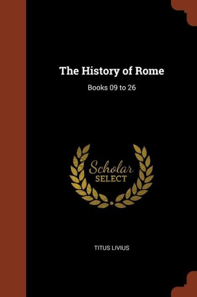 Cover for Titus Livius · The History of Rome (Paperback Book) (2017)