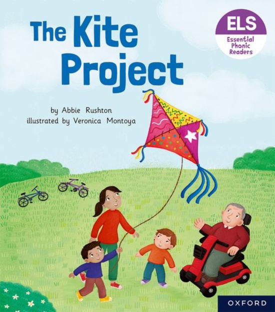 Cover for Abbie Rushton · Essential Letters and Sounds: Essential Phonic Readers: Oxford Reading Level 5: The Kite Project - Essential Letters and Sounds: Essential Phonic Readers (Paperback Book) (2022)