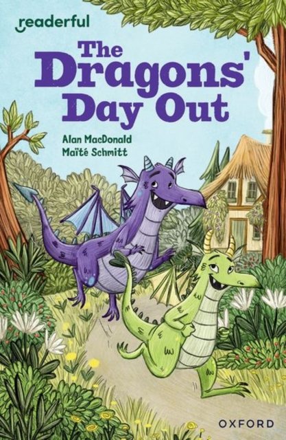 Cover for Alan MacDonald · Readerful Independent Library: Oxford Reading Level 9: The Dragons' Day Out - Readerful Independent Library (Taschenbuch) (2024)