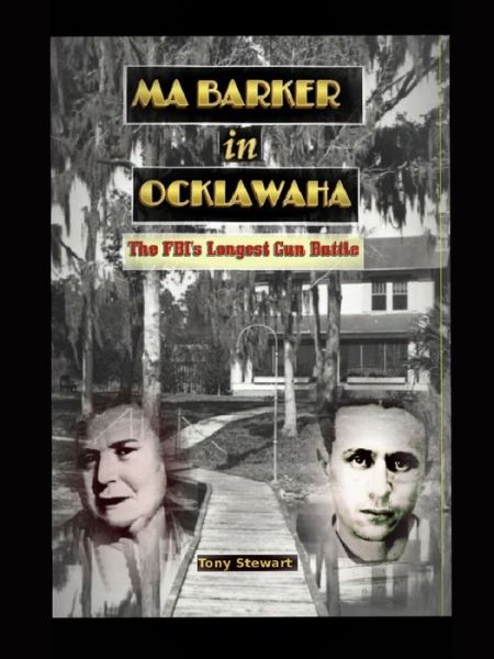 Cover for Tony Stewart · Ma Barker in Ocklawaha (Pocketbok) (2017)