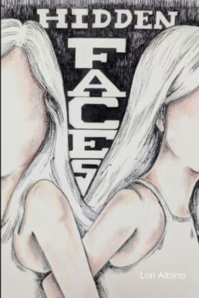 Cover for Lori Albino · Hidden Faces (Paperback Book) (2018)