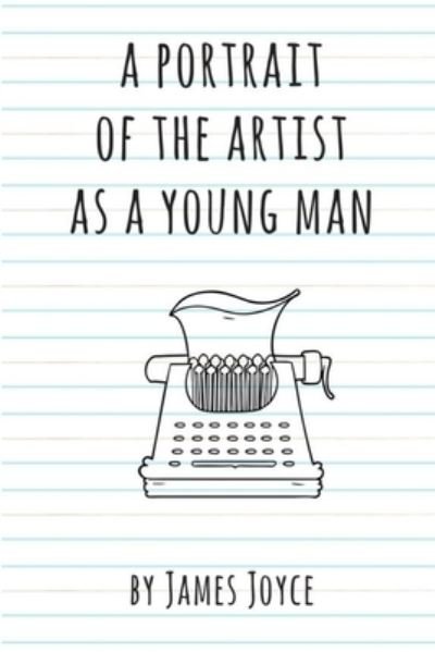Cover for James Joyce · A Portrait of the Artist as a Young Man (Paperback Bog) (2018)