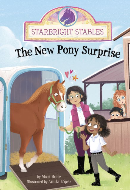 Cover for Mari Bolte · The New Pony Surprise - Starbright Stables (Paperback Book) (2025)