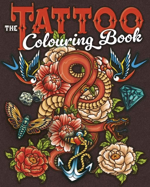 Cover for Tansy Willow · The Tattoo Colouring Book: Over 45 Images to Colour - Arcturus Creative Colouring (Pocketbok) (2024)