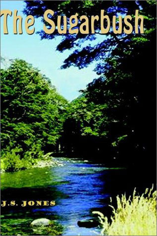 Cover for Jerry S. Jones · The Sugarbush (Paperback Book) (2002)