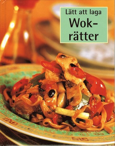 Cover for Lätt att laga: Wokrätter (Bound Book) (2003)