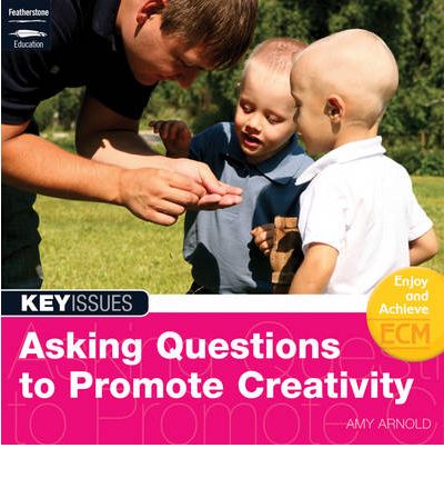 Cover for Amy Arnold · Stimulating Creativity and Enquiry - Key Issues (Paperback Book) (2010)