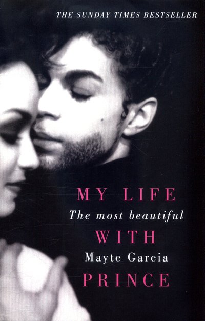 Cover for Mayte Garcia · The Most Beautiful: My Life With Prince (Paperback Bog) (2018)