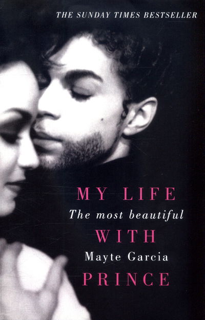 Cover for Mayte Garcia · The Most Beautiful: My Life With Prince (Paperback Book) (2018)