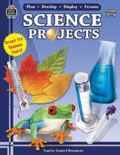 Cover for Teacher Created Resources Staff · Plan-develop-display-present Science Projects (Paperback Bog) (2008)
