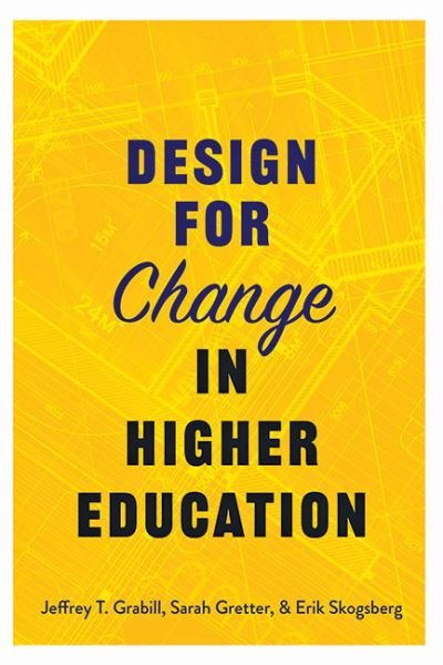 Cover for Grabill, Jeffrey T. (Associate Provost for Teaching, Learning, and Technology) · Design for Change in Higher Education (Innbunden bok) (2022)