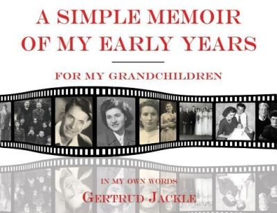 Cover for Gertrud Jackle · A Simple Memoir of My Early Years (Paperback Book) (2019)