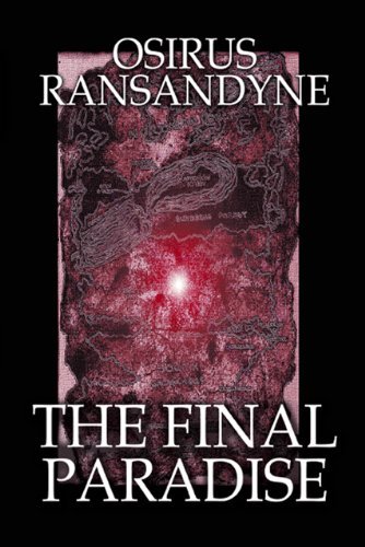 Cover for Osirus Ransandyne · The Final Paradise (Pocketbok) (2009)