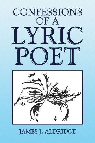 Cover for James J. Aldridge · Confessions of a Lyric Poet (Paperback Book) (2008)