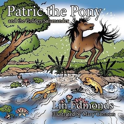 Cover for Lin Edmonds · Patric the Pony and the Golden Salamander (Paperback Bog) (2009)