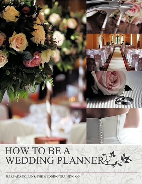 Cover for Barbara Collins · How to be a Wedding Planner (Paperback Book) (2010)