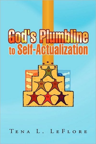 Cover for Tena L Leflore · God's Plumbline to Self-actualization (Paperback Book) (2010)