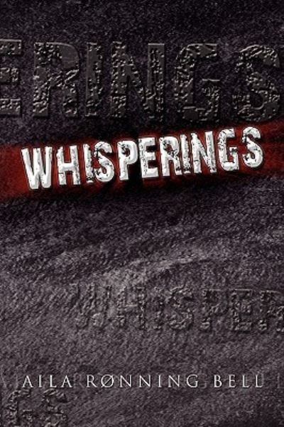 Cover for Aila Rnning Bell · Whisperings (Paperback Book) (2010)