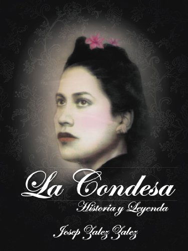 Cover for Josep Zalez · La Condesa: Historia Y Leyenda (Paperback Book) [Spanish edition] (2012)