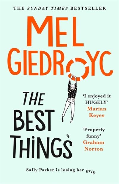 Cover for Mel Giedroyc · The Best Things: The Sunday Times bestseller to make your heart sing (Hardcover Book) (2021)