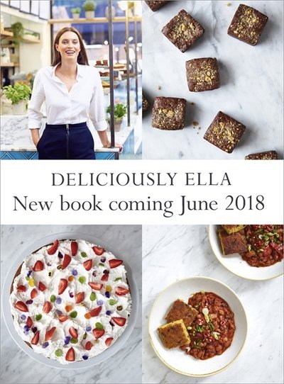 Cover for Ella Mills · Deliciously Ella The Plant-Based Cookbook: The fastest selling vegan cookbook of all time (Hardcover bog) (2018)