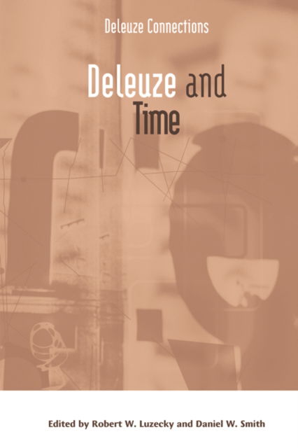 Deleuze and Time - Deleuze Connections (Paperback Book) (2024)