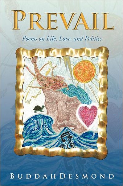 Cover for Buddah Desmond · Prevail: Poems on Life, Love, and Politics (Paperback Book) (2012)