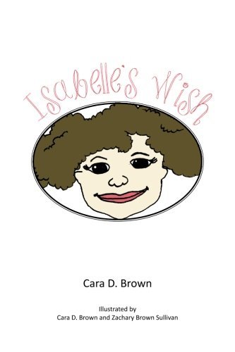 Cover for Cara D Brown · Isabelle's Wish (Paperback Book) (2013)
