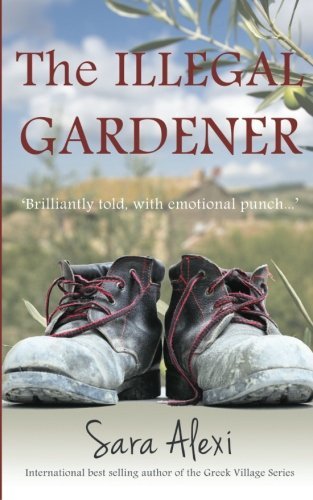 Cover for Sara Alexi · The Illegal Gardener: the Greek Village Series (Volume 1) (Paperback Bog) (2012)