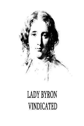 Cover for Harriet Beecher Stowe · Lady Byron Vindicated (Pocketbok) (2012)