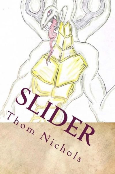Cover for Thom L. Nichols · Slider (Paperback Book) (2012)