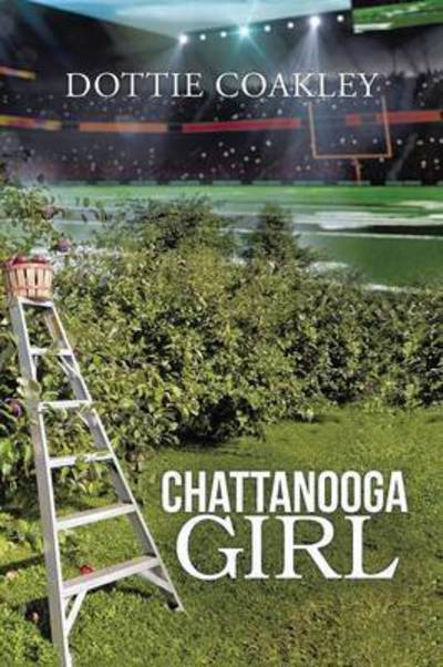 Cover for Dottie Coakley · Chattanooga Girl (Paperback Book) (2015)