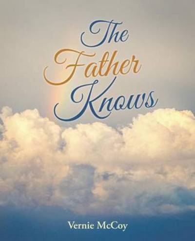 Cover for Vernie Mccoy · The Father Knows (Paperback Book) (2015)