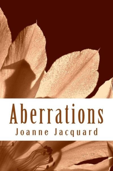 Cover for Joanne Jacquard · Aberrations: Further Beyond the Camera Saga (Taschenbuch) (2013)